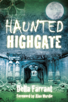 Haunted Highgate 0750958316 Book Cover