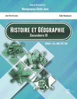 Histoire et Géographie: Secondaire III (French Edition) B0DPCHTXG2 Book Cover