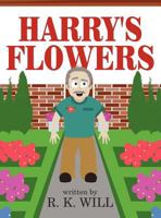 Harry's Flowers 1462659675 Book Cover
