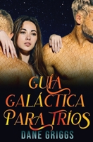Gui´a Gala´ctica para Tri´os (Salvando Ceraste) (Spanish Edition) B0FG7MBGV6 Book Cover