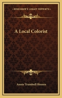 A Local Colorist 0469790520 Book Cover