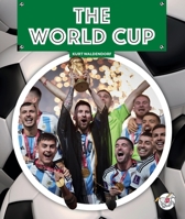 The World Cup (Soccer: The Universal Game) 1503894266 Book Cover