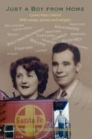 Just a Boy from Home: With Songs, Stories and Recipes 1434367908 Book Cover