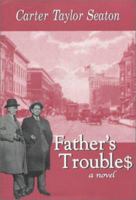 Father's Trouble$ 0967605180 Book Cover