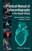 Practical Manual of Echocardiography in the Urgent Setting 0470659971 Book Cover