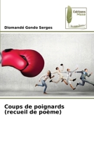 Coups de poignards (recueil de poème) 6204973185 Book Cover