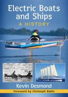 Electric Boats and Ships: A History 147666515X Book Cover