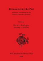 Reconstructing the Past (BAR International Series) 1841717517 Book Cover