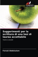 Suggerimenti per la scrittura di una tesi di laurea accettabile 6203206857 Book Cover