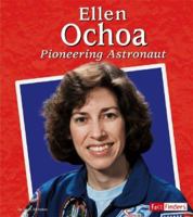 Ellen Ochoa: Pioneering Astronaut (Fact Finders Biographies: Great Hispanics) 073685438X Book Cover