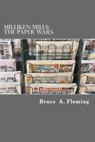 Milliken Mills: The Paper Wars 1523924748 Book Cover