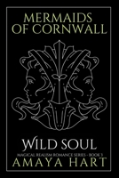 Wild Soul (Mermaids of Cornwall Book 3) B088NXZC7F Book Cover