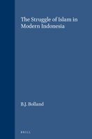 The Struggle of Islam in Modern Indonesia 9401178976 Book Cover