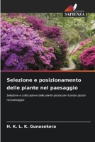 Selezione e posizionamento delle piante nel paesaggio (Italian Edition) 6209539386 Book Cover