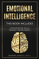 Emotional Intelligence: This Book Includes: Conversation Skills - Memory Improvement 1801126984 Book Cover