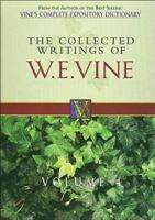 Collected Writings of W.E. Vine: Volume One (Collected Writings of W. E. Vine) 0785211764 Book Cover
