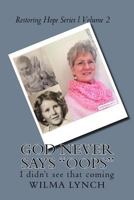 God Never Says OOPS 1530992117 Book Cover
