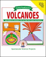 Volcanoes: Mind-Boggling Experiments You Can Turn Into Science Fair Projects 0471308110 Book Cover