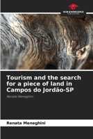Tourism and the search for a piece of land in Campos do Jordão-SP 6207391241 Book Cover