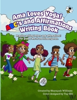 Ama Loves Yoga! ABC's and Affirmations Writing Book B0CSFNXW1B Book Cover