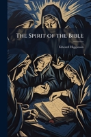 The Spirit of the Bible: New Testament 1145992501 Book Cover
