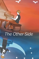 The Other Side: (Italian Version) (Italian Edition) B0FG8C3C6M Book Cover