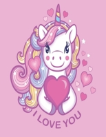 I love You: Unicorn valentine coloring book for toddlers B08VLT1FYB Book Cover