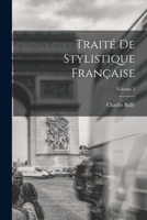 Traité de stylistique française; Volume 2 1016871953 Book Cover