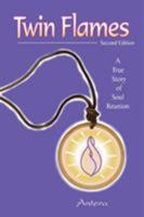 Twin Flames: A True Story of Soul Reunion 0972552804 Book Cover