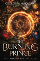 The Burning Prince 176412538X Book Cover