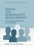 Social and Personality Development: An Evolutionary Synthesis 1475702949 Book Cover