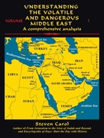 Understanding the Volatile and Dangerous Middle East: A Comprehensive Analysis 1532084129 Book Cover
