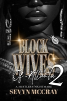 Block Wives of Atlanta 2 0989328740 Book Cover