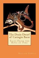 The Drain Dwarf of Caringin Barat: Tales from the Ring of Fire 1479108332 Book Cover