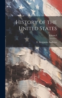 History of the United States; Volume I 1020869925 Book Cover