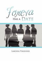 Foreva Has a Date 1456884255 Book Cover