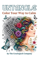 Untangle: Unwind. Unstress. Color Your Way to Calm. (Crackajack Activity Books) 8168122364 Book Cover