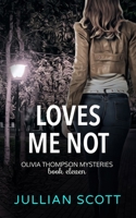 Loves Me Not B08FBK3QRW Book Cover