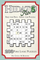 Hidato fun 5: 203 New Logic Puzzles 1500926671 Book Cover