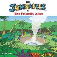 The Jumbalees in the Friendly Alien 095710703X Book Cover