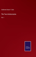 The Two Aristocracies: Vol. I 3375171978 Book Cover