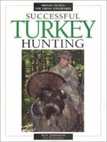 Successful Turkey Hunting 0873493524 Book Cover