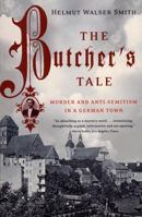 The Butcher's Tale: Murder and Anti-Semitism in a German Town 0393325059 Book Cover
