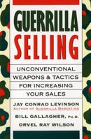 Guerrilla Selling (Guerrilla Marketing) 0395578205 Book Cover