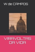 VIRAVOLTAS DA VIDA (Portuguese Edition) B0GKF5LYGJ Book Cover