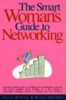 The Smart Woman's Guide to Networking (Smart Woman's Series) 1564142078 Book Cover