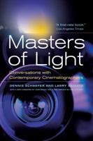 Masters of Light: Conversations with Contemporary Cinematographers 0520053362 Book Cover