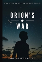 Orion's War 1793452555 Book Cover