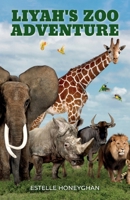Liyah's Zoo Adventure B0FFHKN65J Book Cover