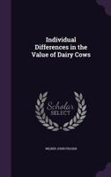 Individual Differences in the Value of Dairy Cows 1359357467 Book Cover